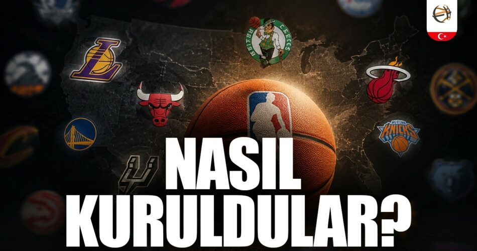 NBA’de 30 Takımın Doğuş Hikayesi (VİDEO)